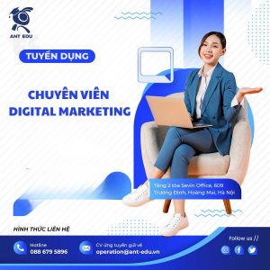 ant-edu-tuyen-dung-chuyen-vien-DIGITAL- MARKETING