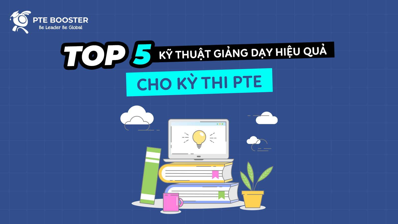 top-5-ky-thuat-giang-day-hieu-qua-cho-ky-thi-pte