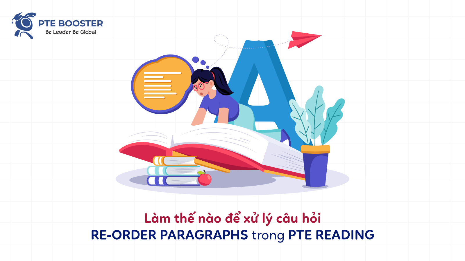 xu-ly-cau-hoi-re-order-paragraphs-trong-pte-reading