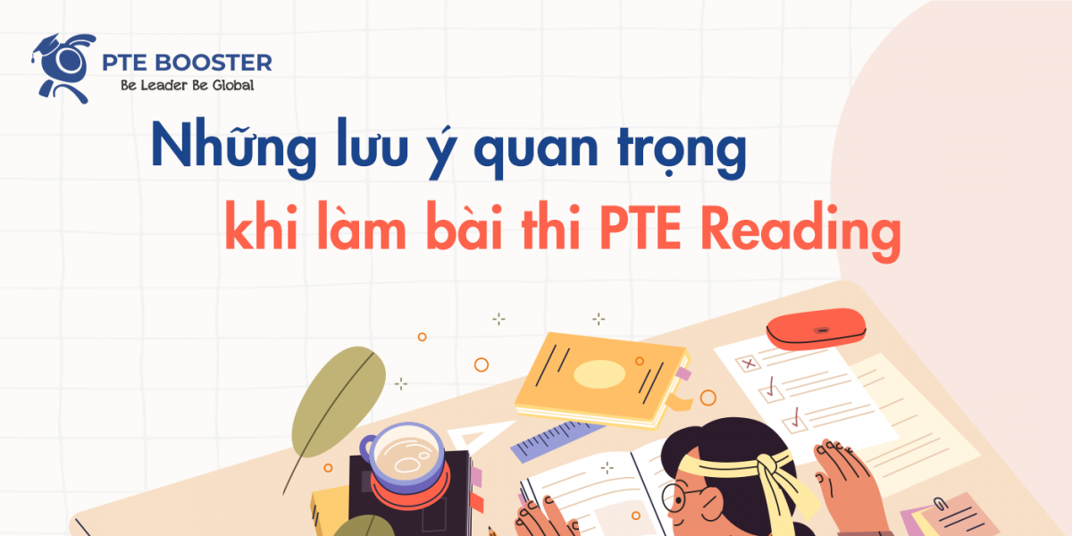 nhung-luu-y-quan-trong-khi-lam-bai-thi-pte-reading