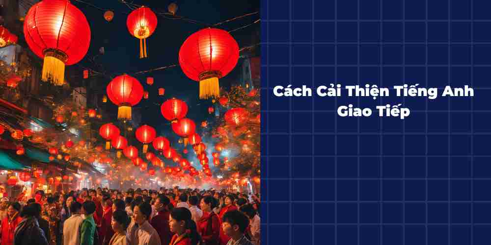 Cach-Cai-Thien-Tieng-Anh-Giao-Tiep