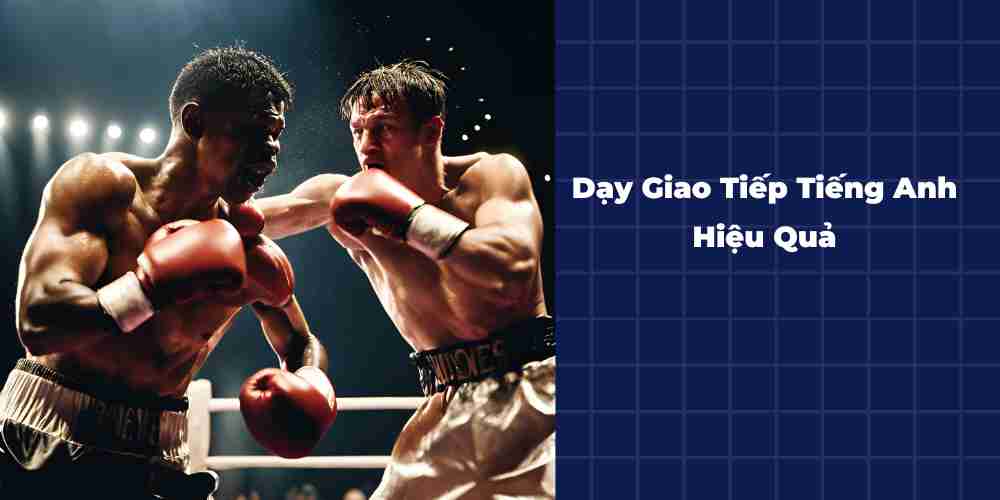 Day-Giao-Tiep-Tieng-Anh-Hieu-Qua