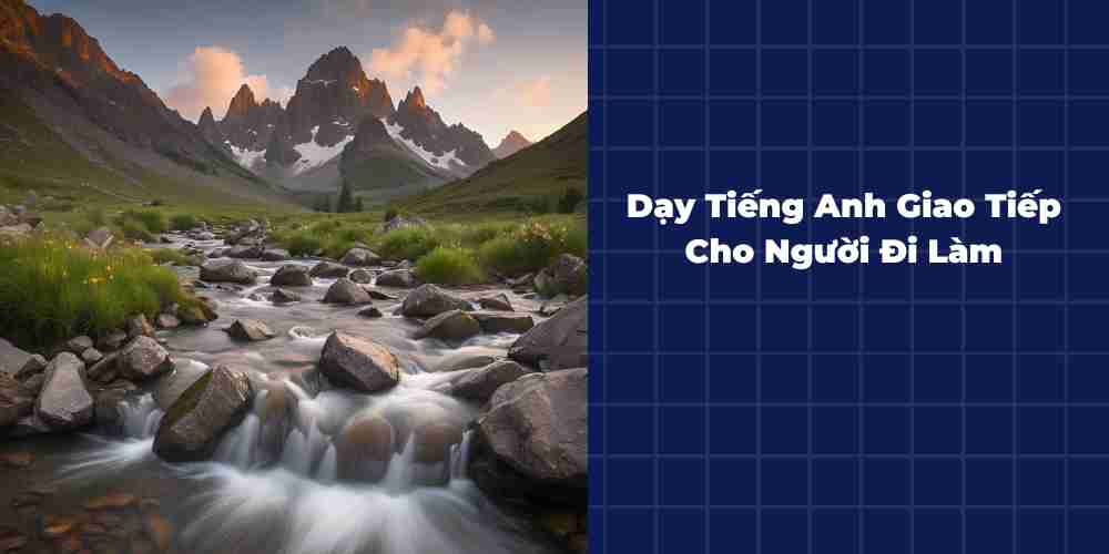 Day-Tieng-Anh-Giao-Tiep-Cho-Nguoi-Di-Lam