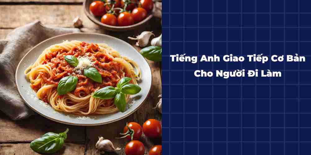 Tieng-Anh-Giao-Tiep-Co-Ban-Cho-Nguoi-Di-Lam