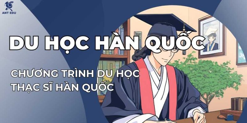 chuong-trinh-du-hoc-thac-si-han-quoc-10