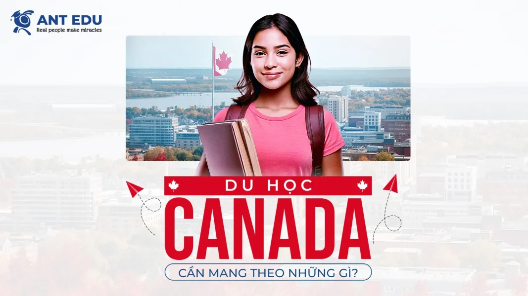 di-du-hoc-canada-can-mang-theo-nhung-gi-111