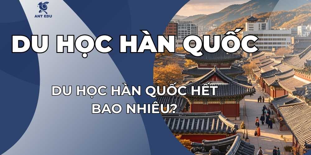 du-hoc-han-quoc-het-bao-nhieu