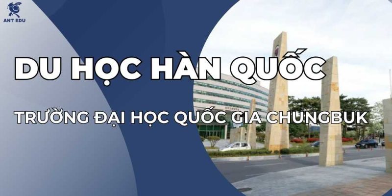 du-hoc-han-quoc-truong-dai-hoc-quoc-gia-chungbuk