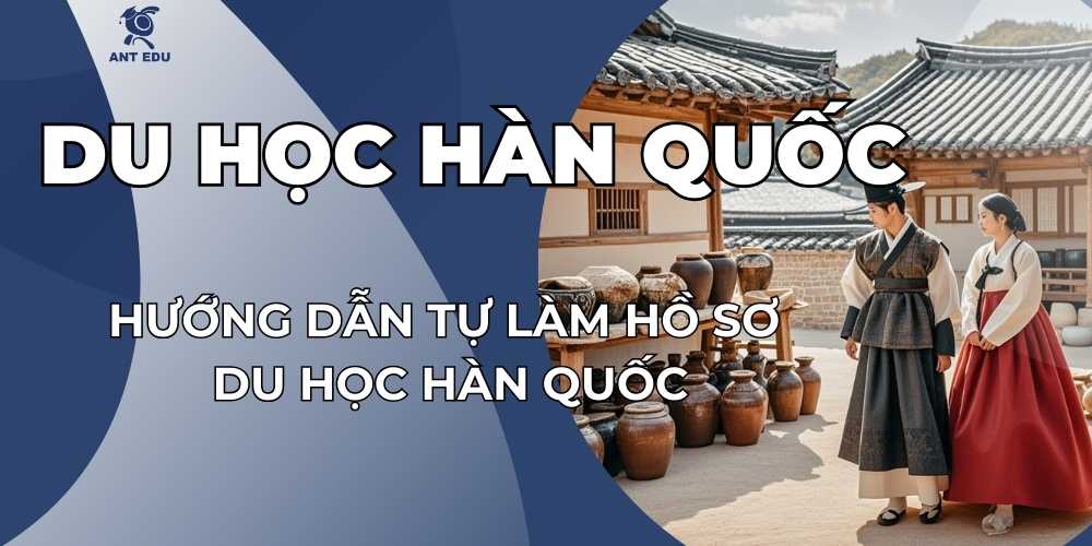 huong-dan-tu-lam-ho-so-du-hoc-han-quoc