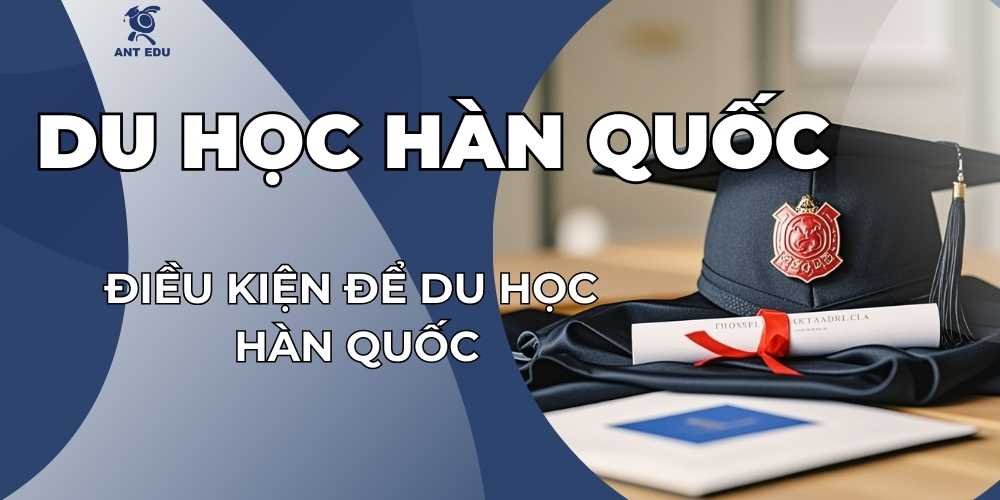 dieu-kien-de-du-hoc-han-quoc