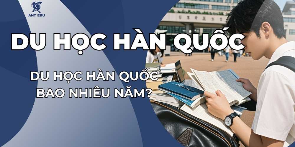 du-hoc-han-quoc-bao-nhieu-nam