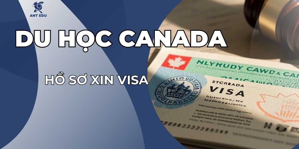 ho-so-xin-visa-du-hoc-canada