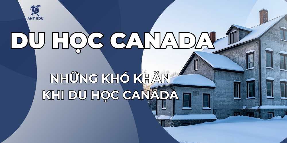 nhung-kho-khan-khi-du-hoc-canada