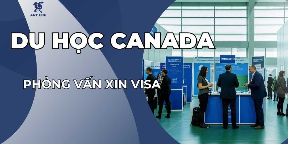 phong-van-xin-visa-du-hoc-canada