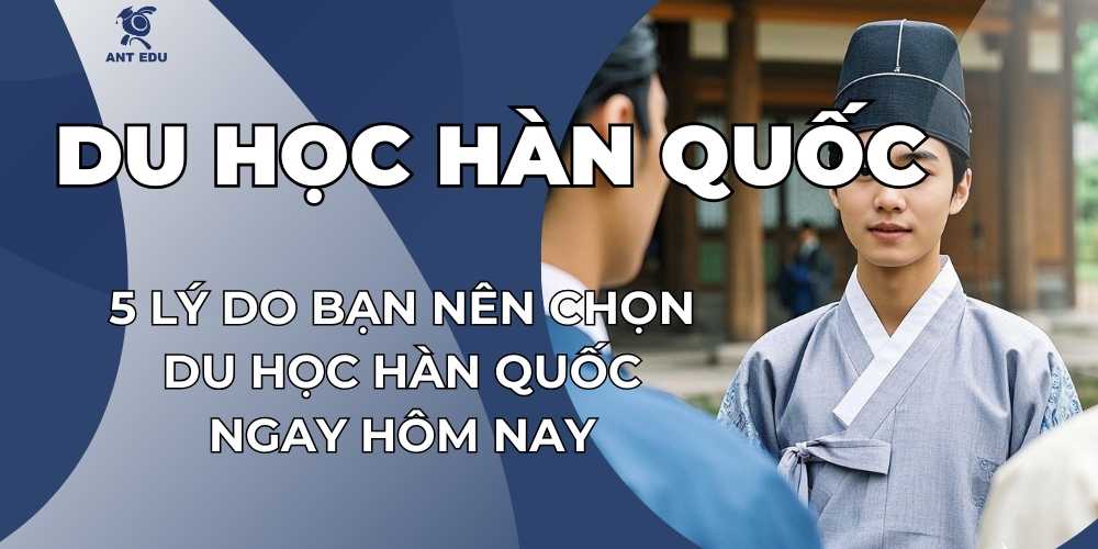 5-ly-do-ban-nen-chon-du-hoc-han-quoc