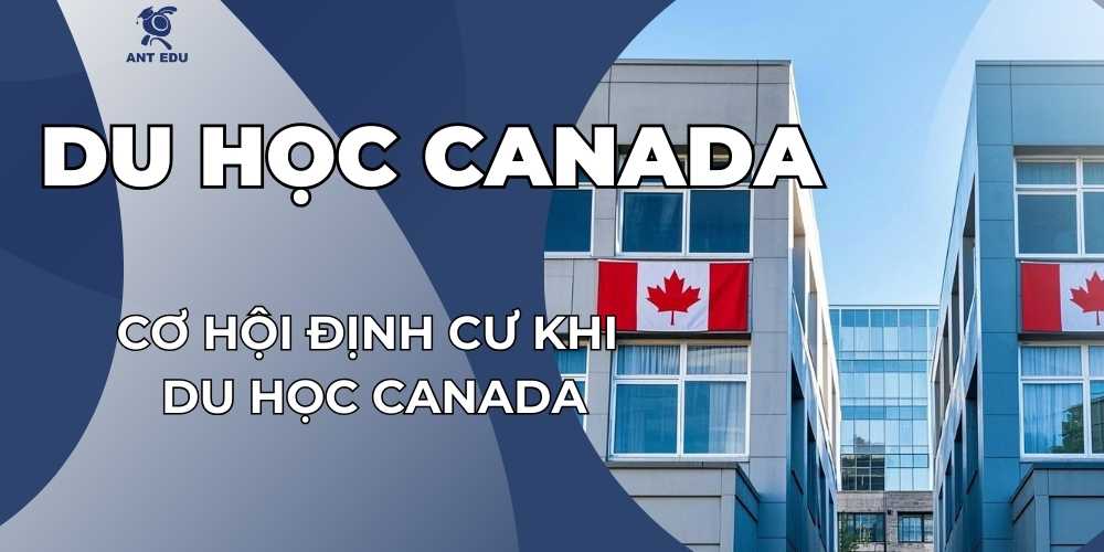 co-hoi-dinh-cu-khi-du-hoc-canada