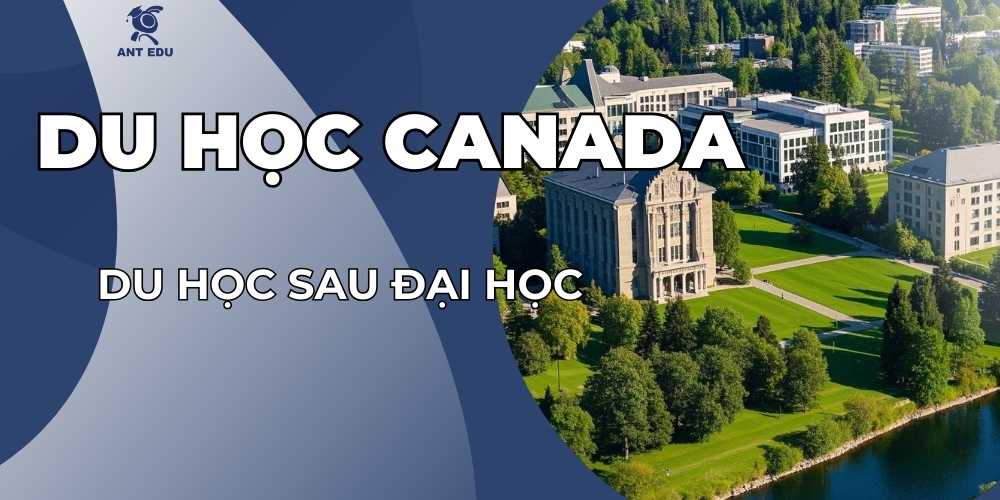 du-hoc-sau-dai-hoc-tai-canada