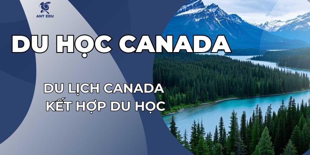 du-lich-canada-ket-hop-du-hoc