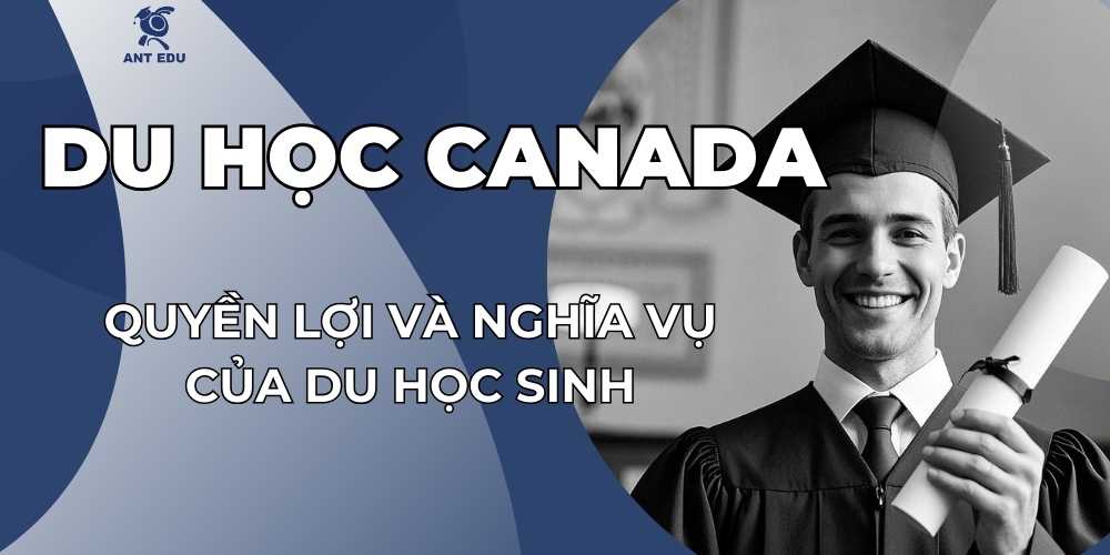 quyen-loi-va-nghia-vu-cua-du-hoc-sinh-tai-canada