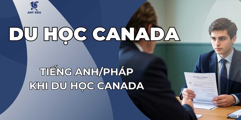 tam-quan-trong-cua-tieng-anh-phap-khi-du-hoc-canada