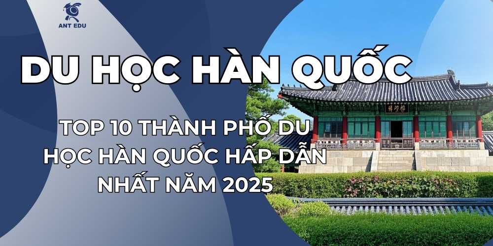 top-10-thanh-pho-du-hoc-han-quoc-nam-2025