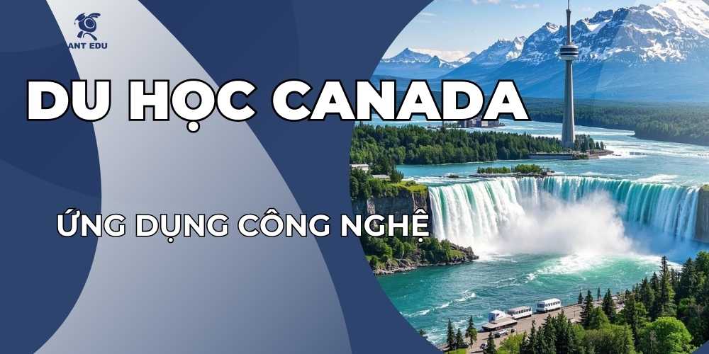 ung-dung-cong-nghe-trong-du-hoc-canada