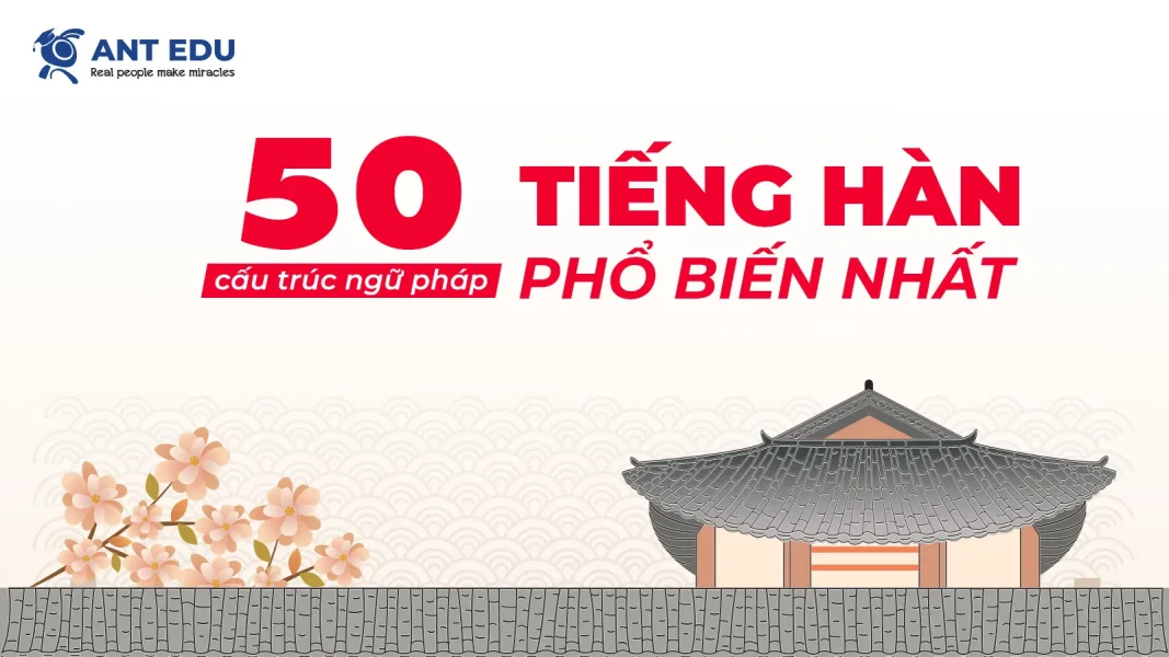 50-cau-truc-ngu-phap-tieng-han-pho-bien-nhat