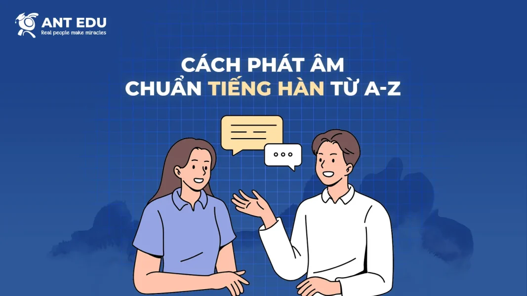 cach-phat-am-chuan-tieng-han-tu-a-z