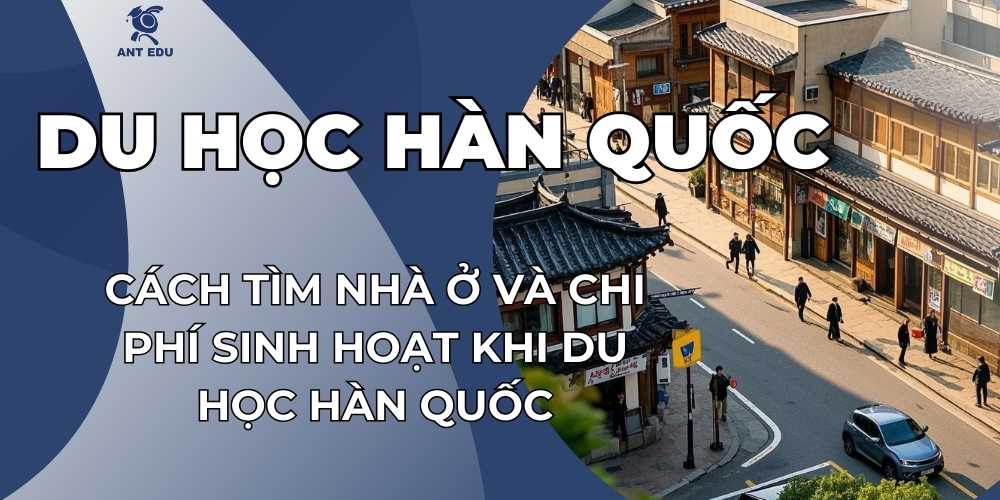 cach-tim-nha-o-va-chi-phi-sinh-hoat-khi-du-hoc-han-quoc