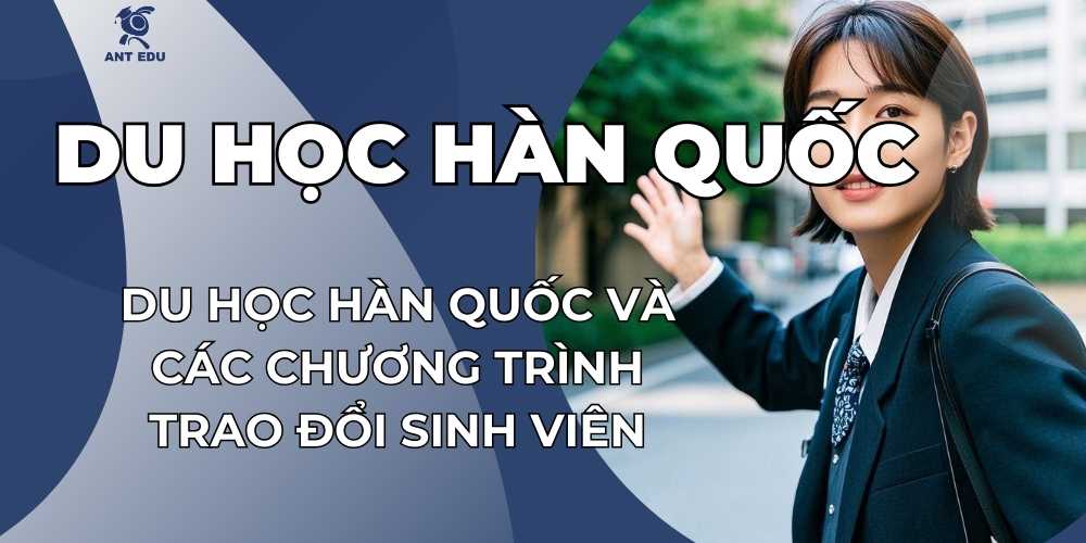 du-hoc-han-quoc-va-chuong-trinh-trao-doi-sinh-vien