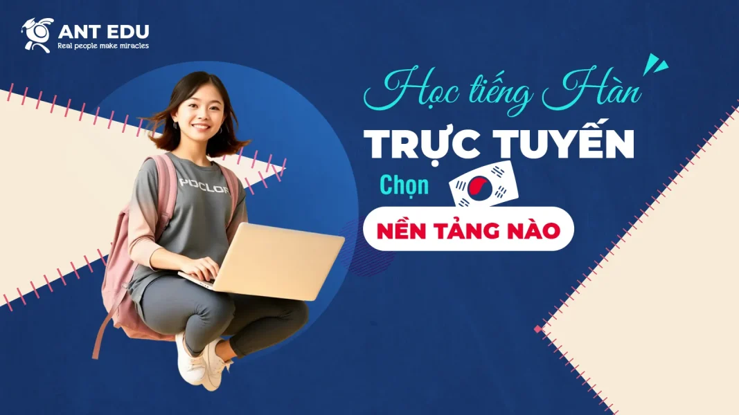 hoc-tieng-han-truc-tuyen-chon-nen-tang-nao