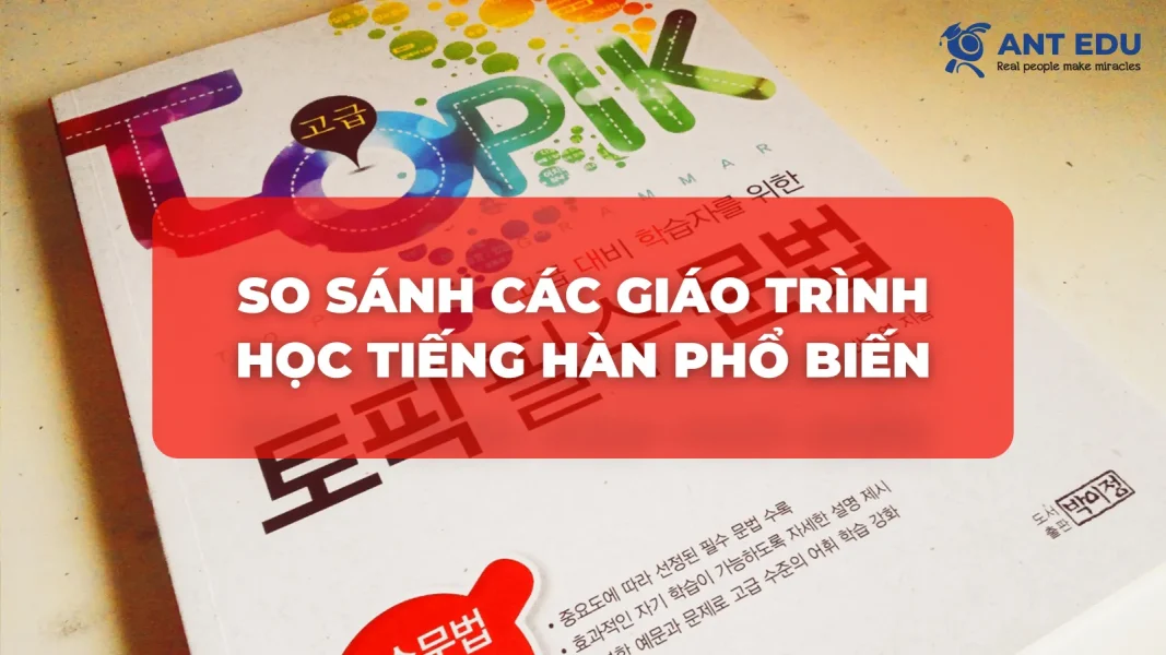 so-sanh-cac-giao-trinh-hoc-tieng-han-pho-bien