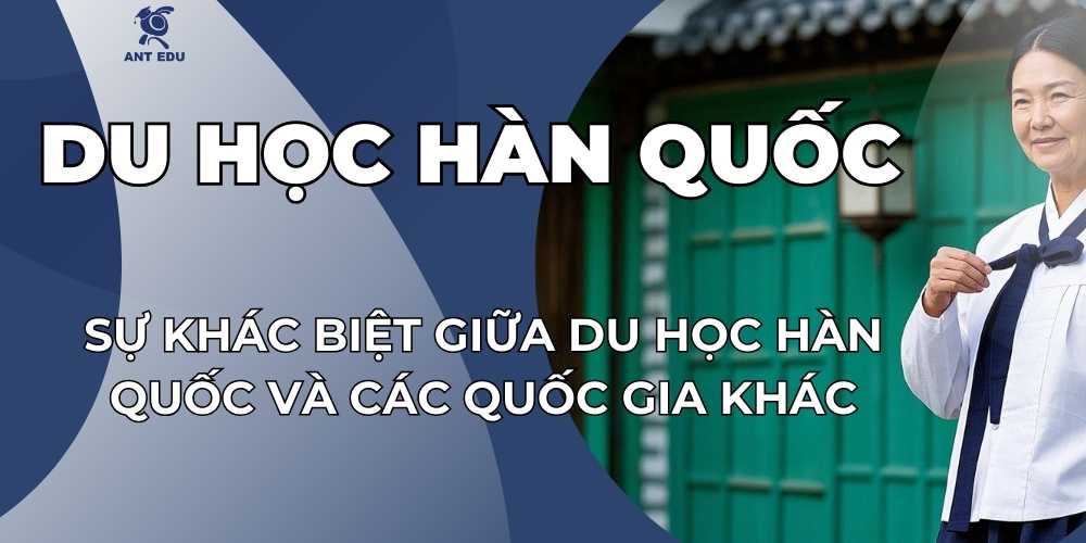 su-khac-biet-giua-du-hoc-han-quoc-va-cac-quoc-gia-khac