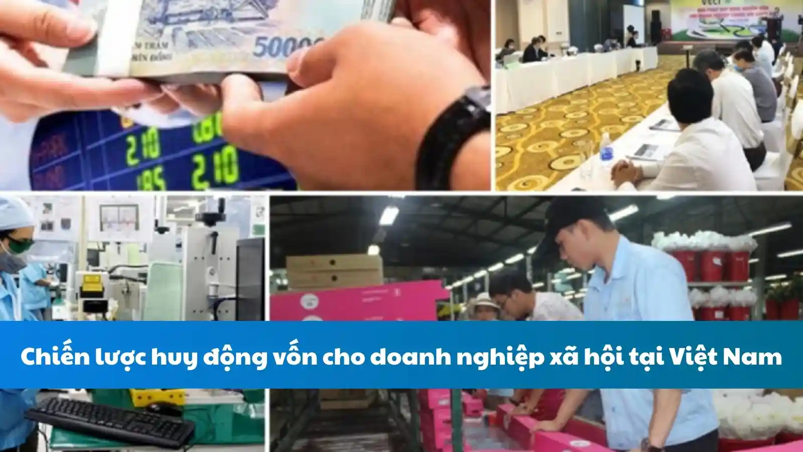 Chiến lược huy động vốn cho doanh nghiệp xã hội tại Việt Nam