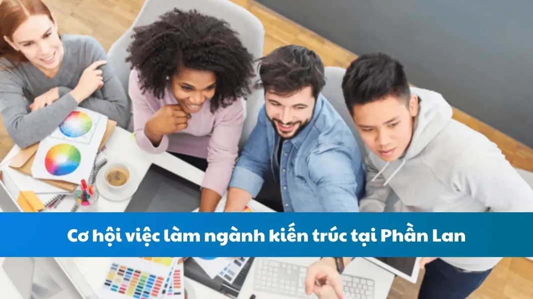 Cơ hội việc làm ngành kiến trúc tại Phần Lan