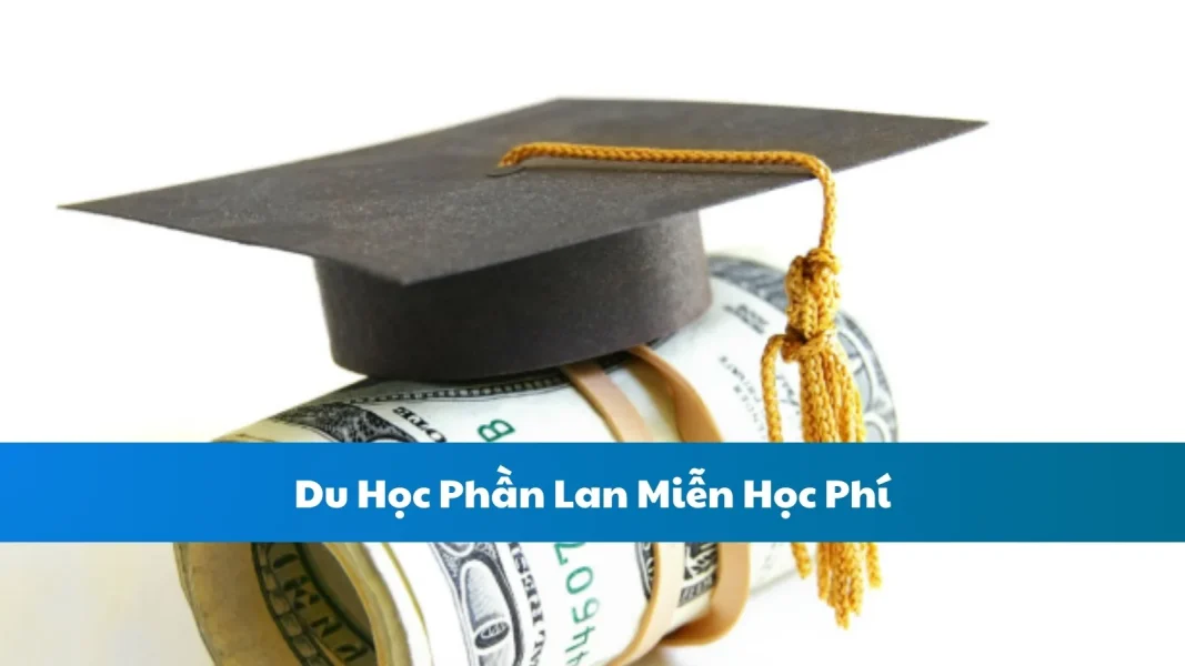 Du Học Phần Lan Miễn Học Phí
