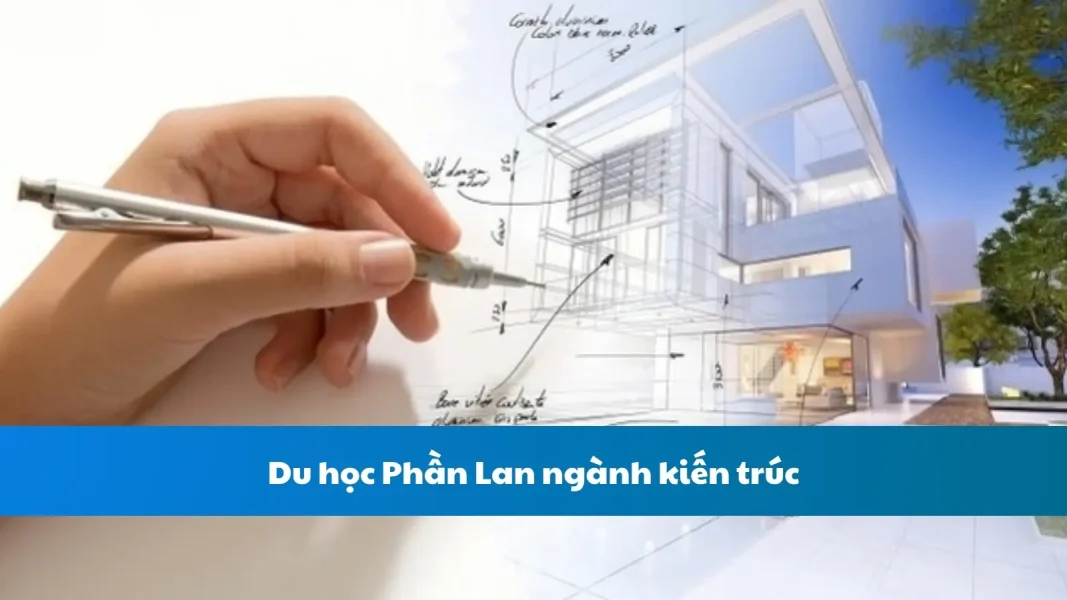 Du học Phần Lan ngành kiến trúc