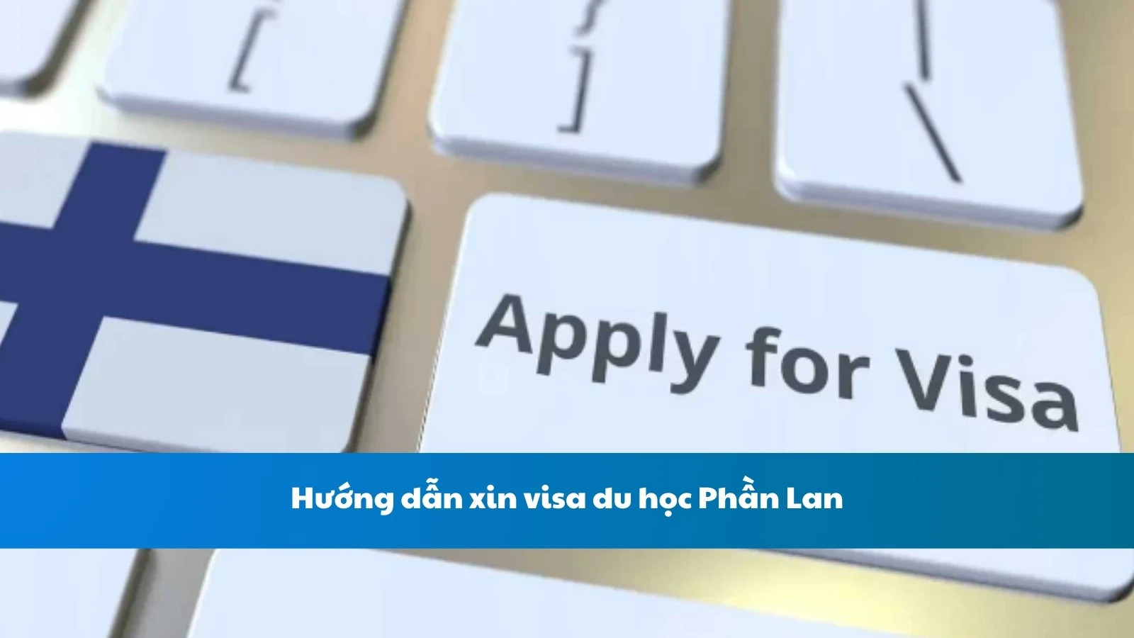 Hướng dẫn xin visa du học Phần Lan