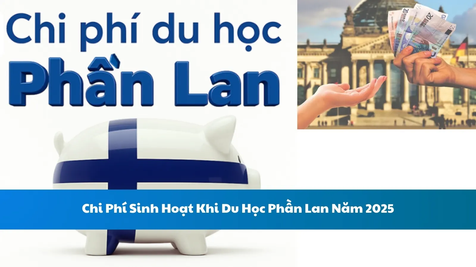 Chi Phí Sinh Hoạt Khi Du Học Phần Lan Năm 2025