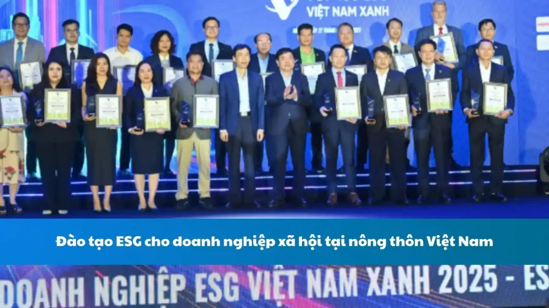 Đào tạo ESG cho doanh nghiệp xã hội tại nông thôn Việt Nam