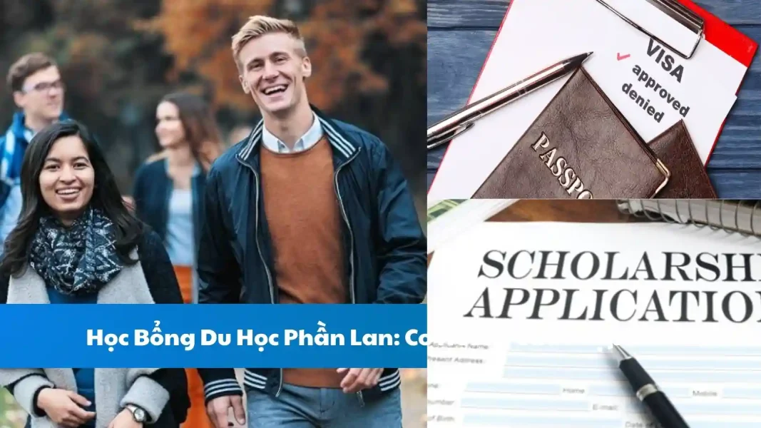 Học Bổng Du Học Phần Lan: Cơ Hội và Cách Nộp Đơn