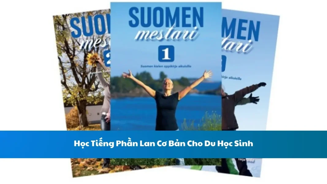 Học Tiếng Phần Lan Cơ Bản Cho Du Học Sinh