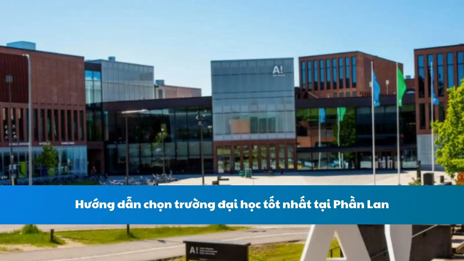 Hướng dẫn chọn trường đại học tốt nhất tại Phần Lan