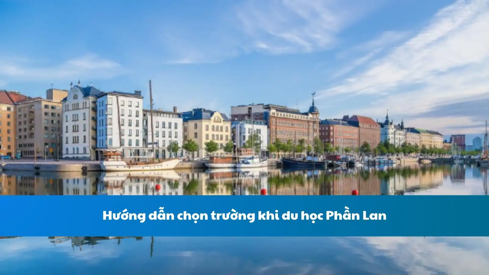 Hướng dẫn chọn trường khi du học Phần Lan