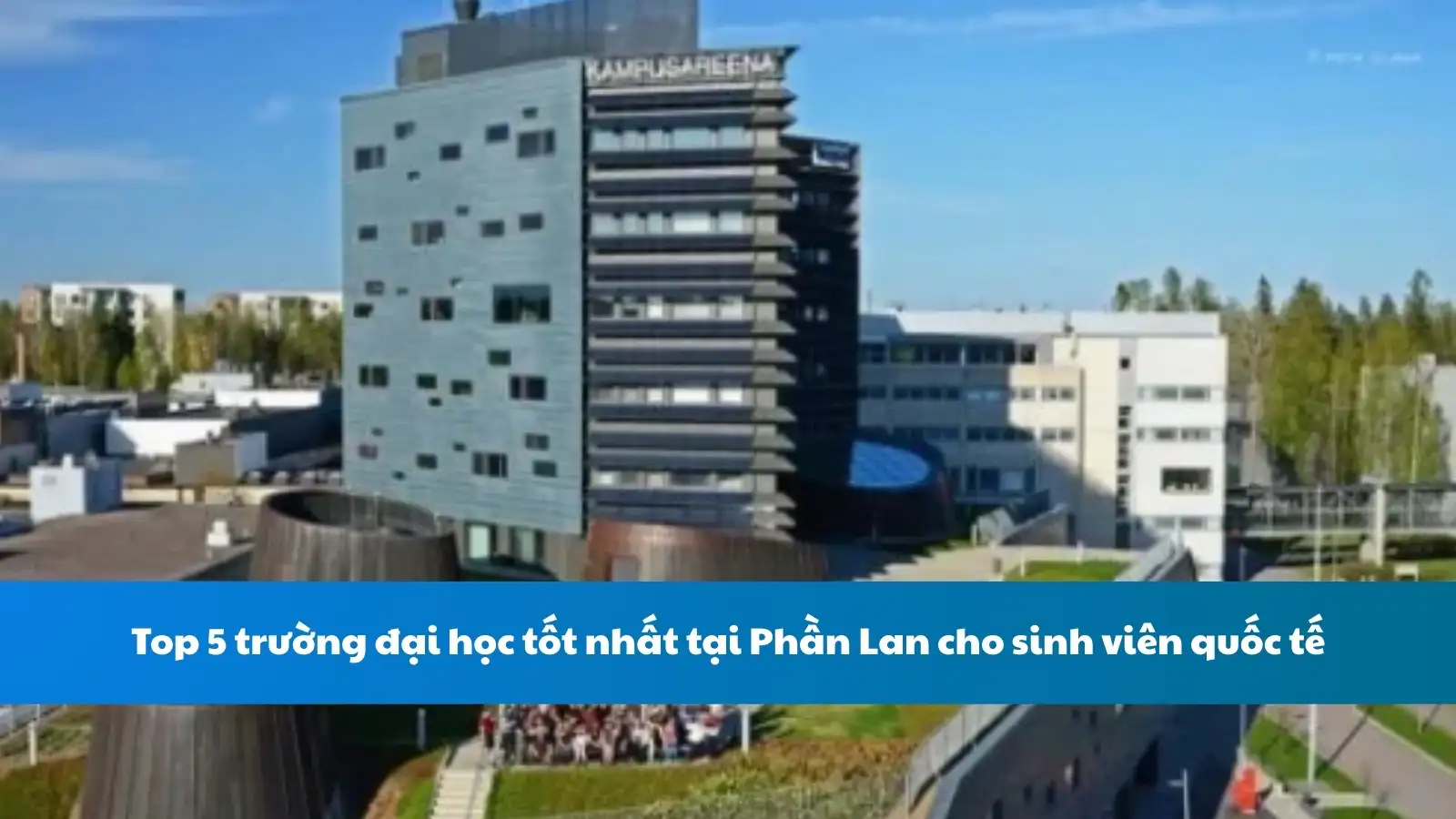 top-5-truong-dai-hoc-phan-lan-cho-sinh-vien-quoc-te