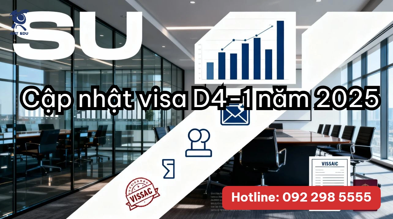 Cập nhật visa D4-1 năm 2025 – Tìm hiểu thông tin mới nhất về visa D4-1