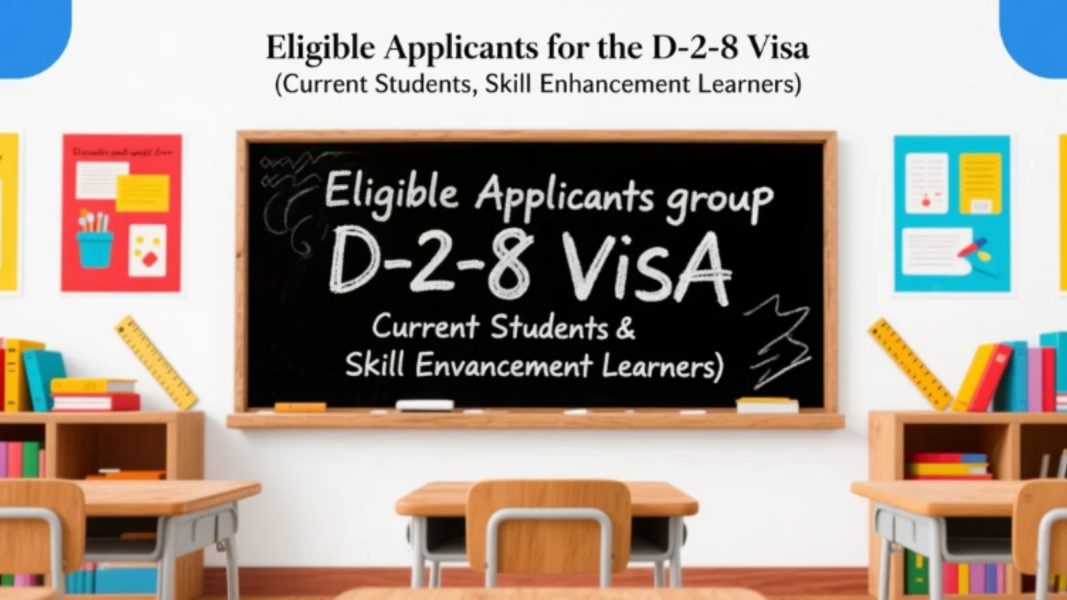 Đối tượng được cấp Visa D2-8 (Sinh viên đang học, người muốn bồi dưỡng)