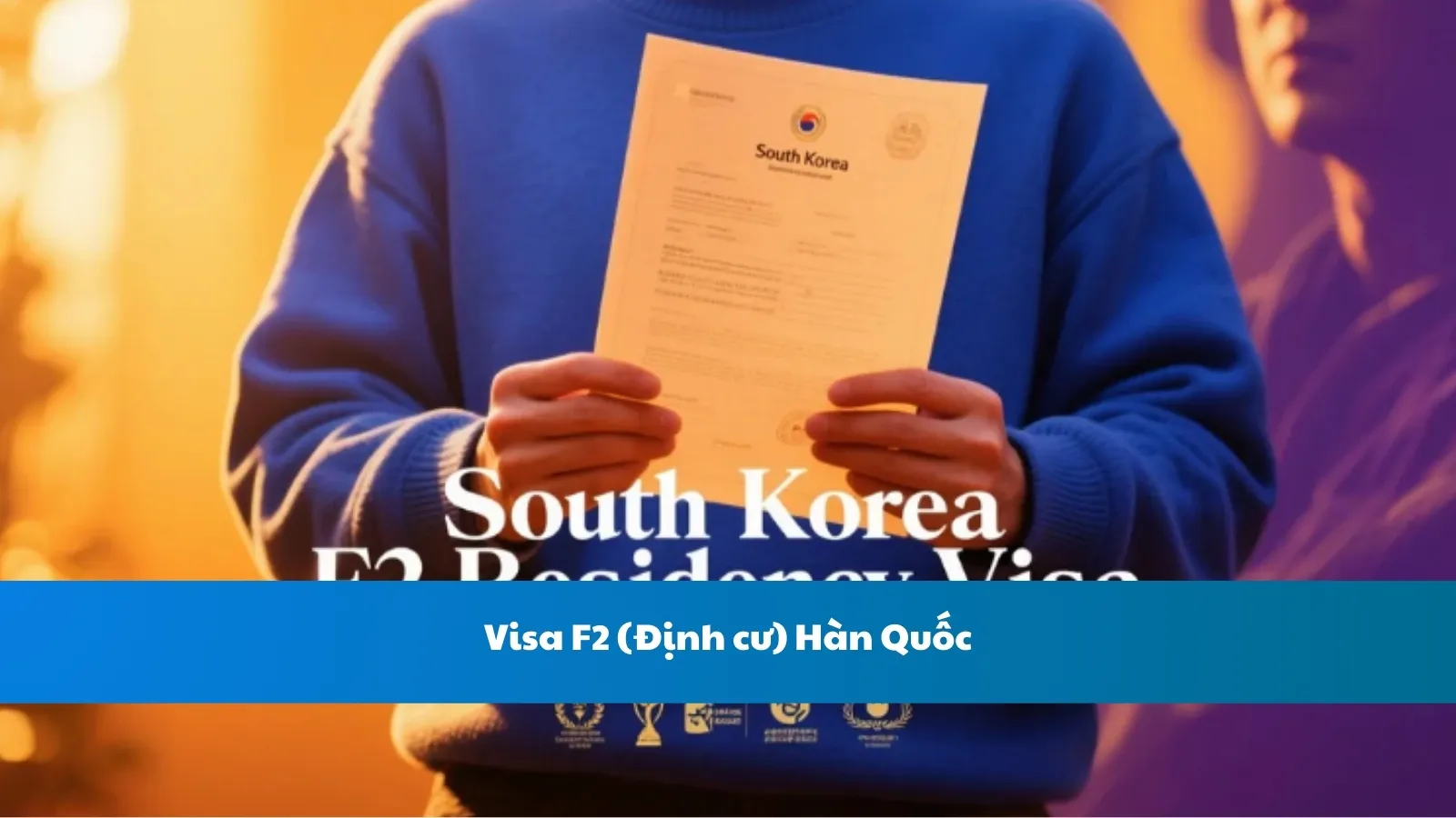 Visa F2 (Định cư) Hàn Quốc