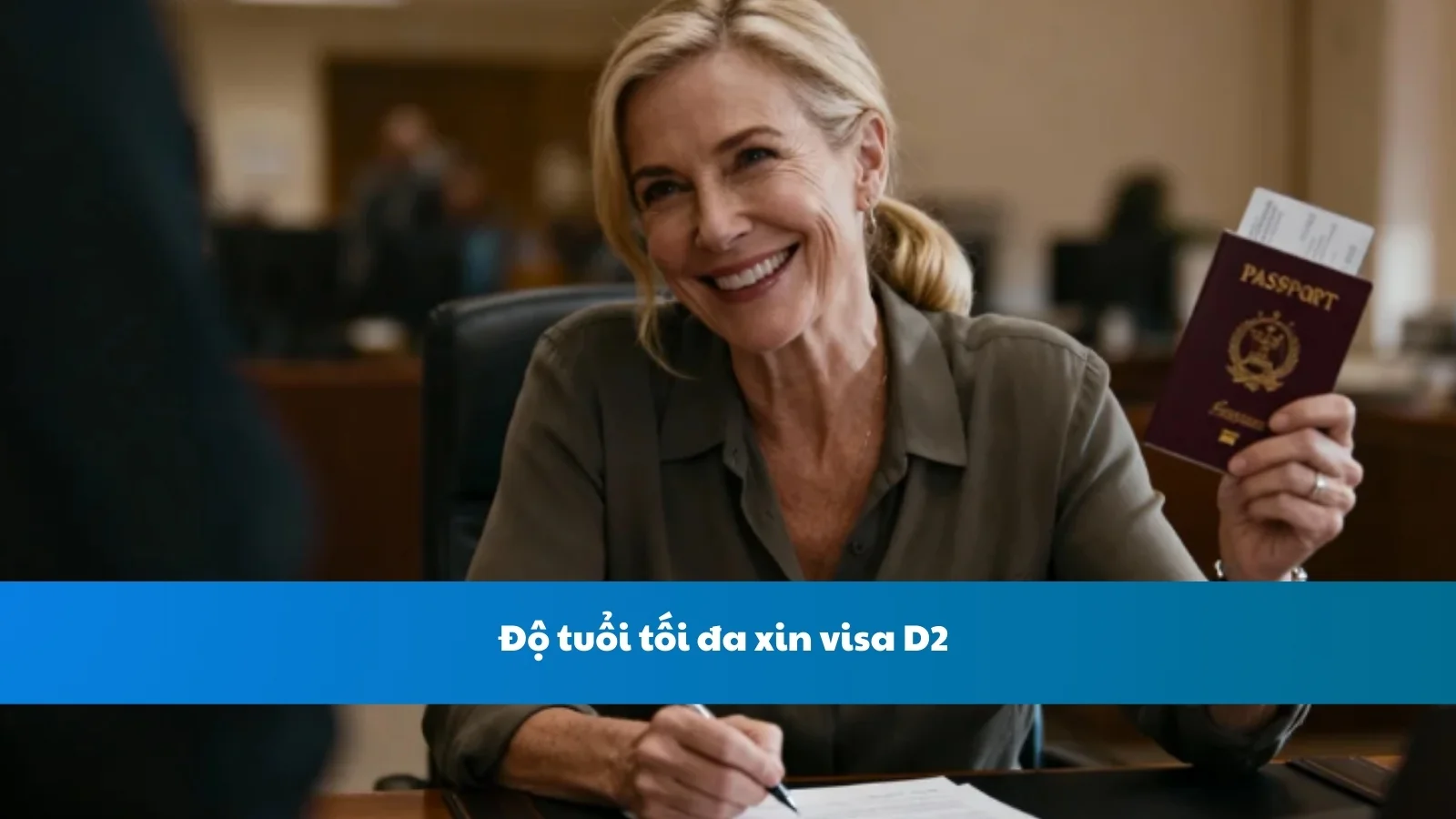 Độ tuổi tối đa xin visa D2