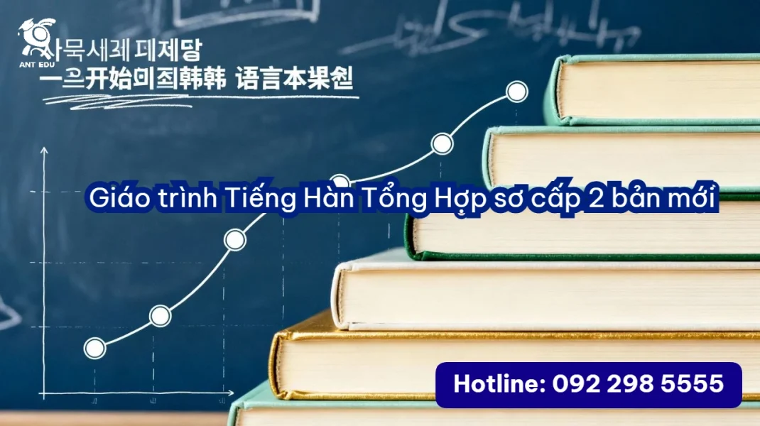 Giáo trình Tiếng Hàn Tổng Hợp sơ cấp 2 bản mới